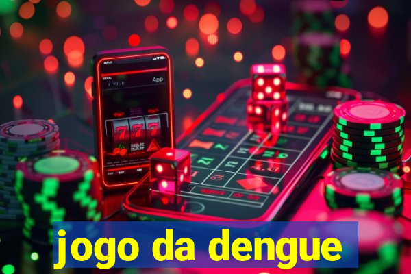 jogo da dengue